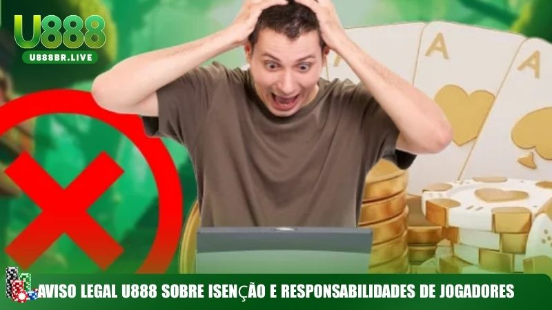 Aviso Legal U888 sobre isenção e responsabilidades de jogadores