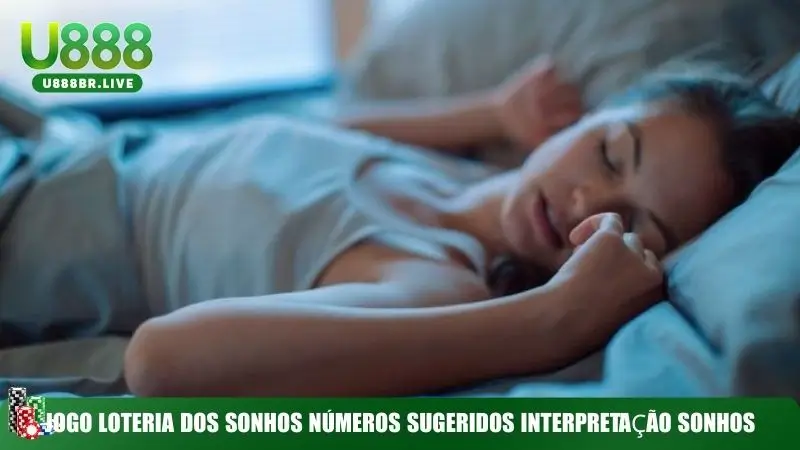 Palpite Jogo Loteria dos Sonhos – Dicas de Números Para Hoje Jogo loteria dos sonhos números sugeridos interpretação sonhos u888